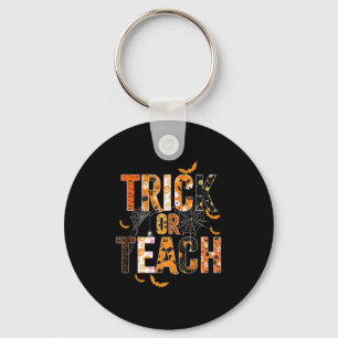 Trick Or Teach Funny Halloween Teacher Shirt For W Key Ring