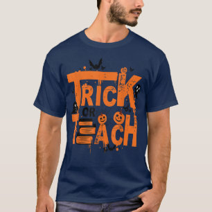 Trick or Teach Funny School Teacher Halloween Scar T-Shirt