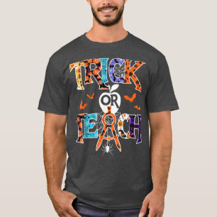 Trick Or Teach Funny Teacher Halloween Costume 202 T-Shirt