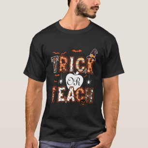 Trick Or Teach Funny Teacher Halloween Pumpkin Cos T-Shirt