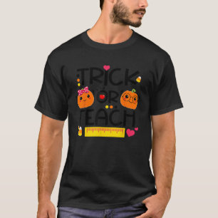 Trick Or Teach Funny Teacher Halloween Pumpkin Cos T-Shirt