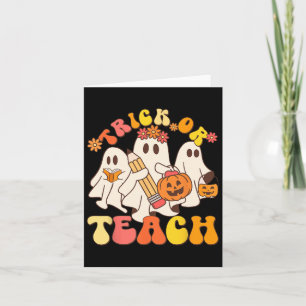 Trick Or Teach Ghost Halloween Teacher Aesthetic Card