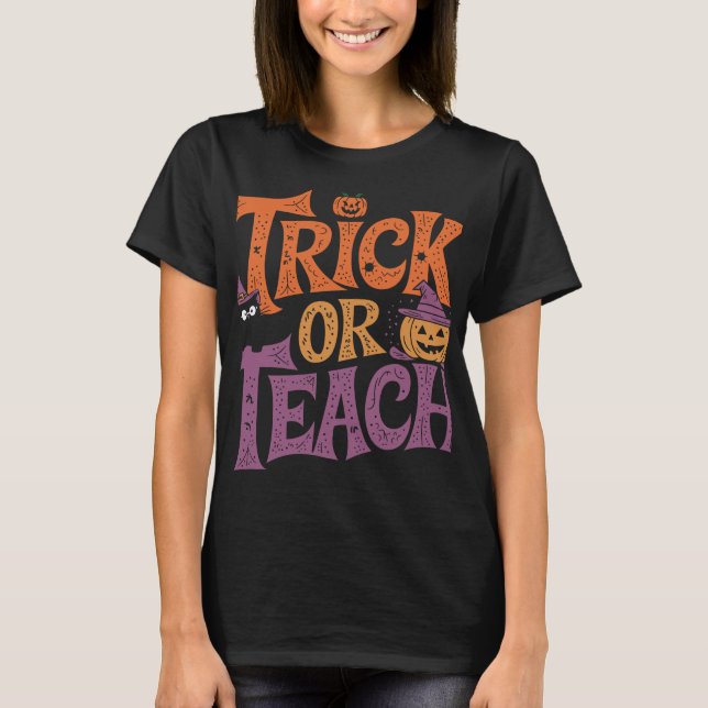 Trick Or Teach Groovy Teacher Halloween Retro Tee (Front)