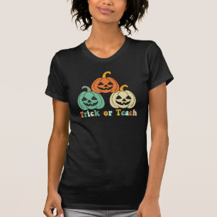 Trick or teach Halloween spooky pumpkins teacher T-Shirt