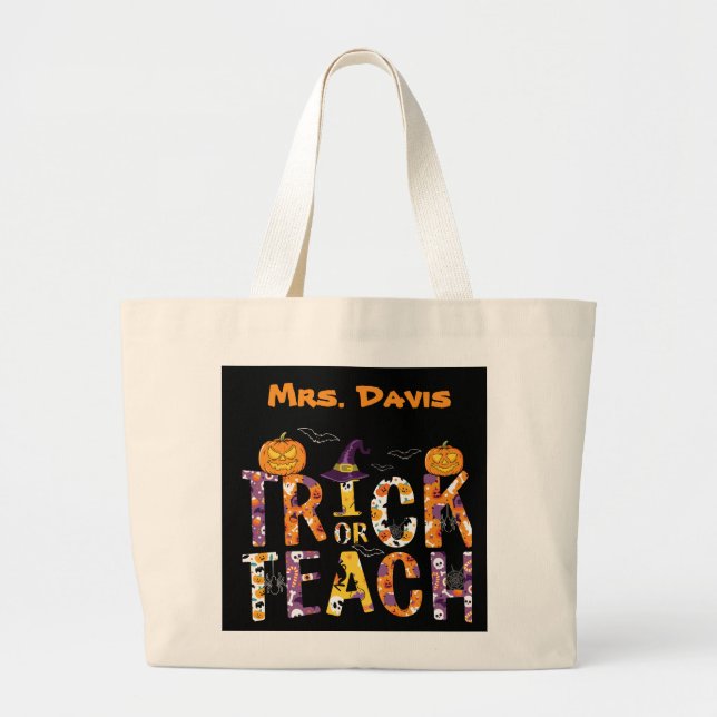 Trick or Teach/Halloween/Teacher/Laptop Large Tote Bag (Front)