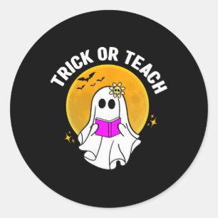Trick Or Teach Halloween Teacher Women Ghost Teach Classic Round Sticker