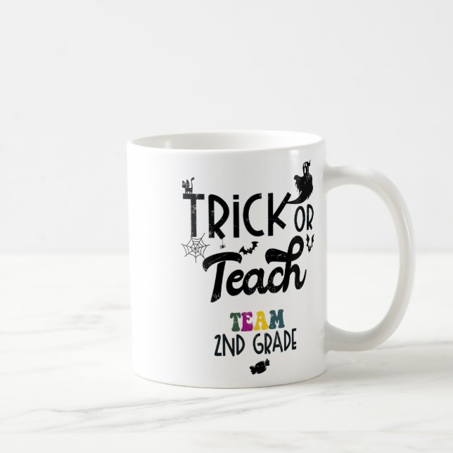 Trick Or Teach Second Grade 2nd Grade Halloween Te Coffee Mug (Right)