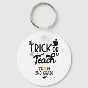Trick Or Teach Second Grade 2nd Grade Halloween Te Key Ring