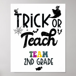Trick Or Teach Second Grade 2nd Grade Halloween Te Poster