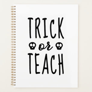Trick or Teach Shirt, Halloween Teacher Shirt Planner