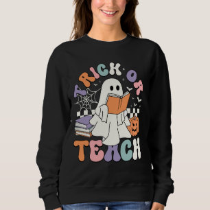 Trick Or Teach Spooky Teacher Cute Ghost Read Book Sweatshirt
