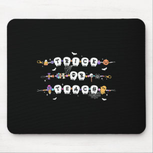 Trick Or Teach Spooky Teacher Happy Halloween Brac Mouse Pad