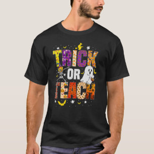 Trick Or Teach Teacher Halloween Costume 2022 3 T-Shirt