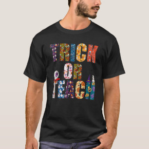 Trick Or Teach Teacher Halloween Costume 2022 9 T-Shirt