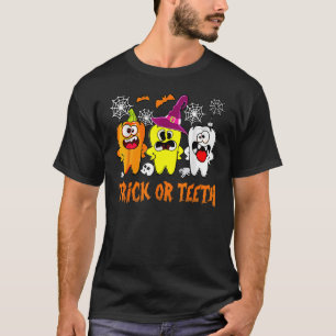 Trick Or Teeth Denstist Halloween Costume Dental S T-Shirt