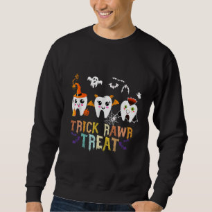 Trick Or Teeth Dentist Halloween Costume Dental Sq Sweatshirt