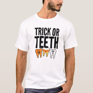Trick Or Teeth Funny Trick Or Treat Kids Adults Ha T-Shirt