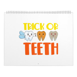 Trick Or Teeth Halloween Dentist Dental Hygienist. Calendar