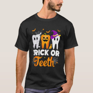 Trick Or Teeth Halloween Dentist T-Shirt