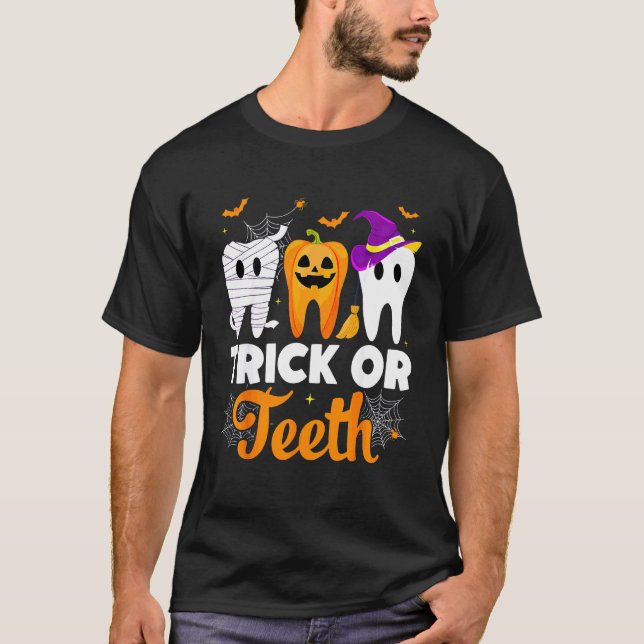 Trick Or Teeth Halloween Dentist T-Shirt (Front)