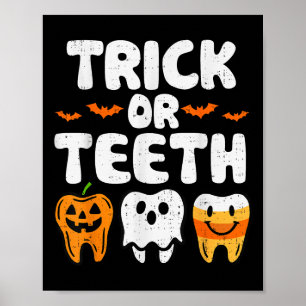 Trick Or Teeth Halloween Funny Dental Dentist Men  Poster