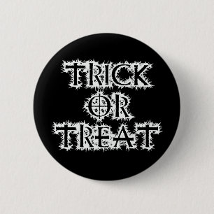 Trick or Treat 6 Cm Round Badge