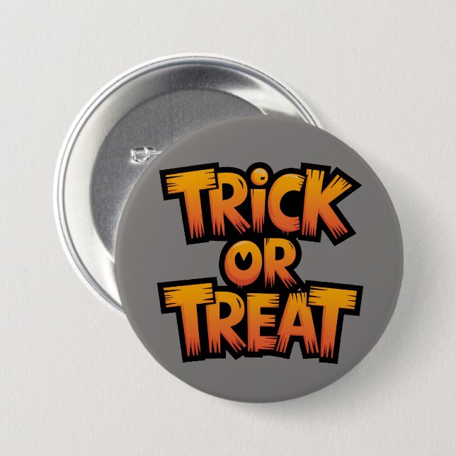 Trick or Treat 7.5 Cm Round Badge (Front & Back)