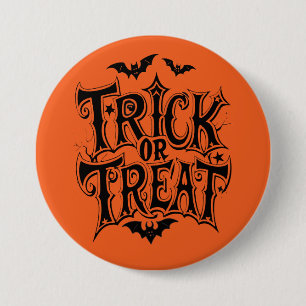 Trick or Treat 7.5 Cm Round Badge