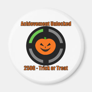 Trick or Treat - Achievement Unlocked Magnet