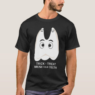 Trick or Treat Brush Your Teeth Dental Halloween G T-Shirt