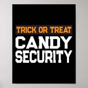 Trick Or Treat Candy Security Mum Dad Halloween Co Poster