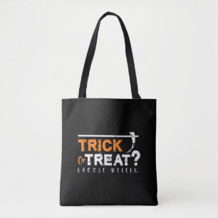 Trick or Treat Choose Wisely funny halloween quote Tote Bag