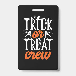 Trick Or Treat Crew Funny Cute Moon Scary Spider ID Badge