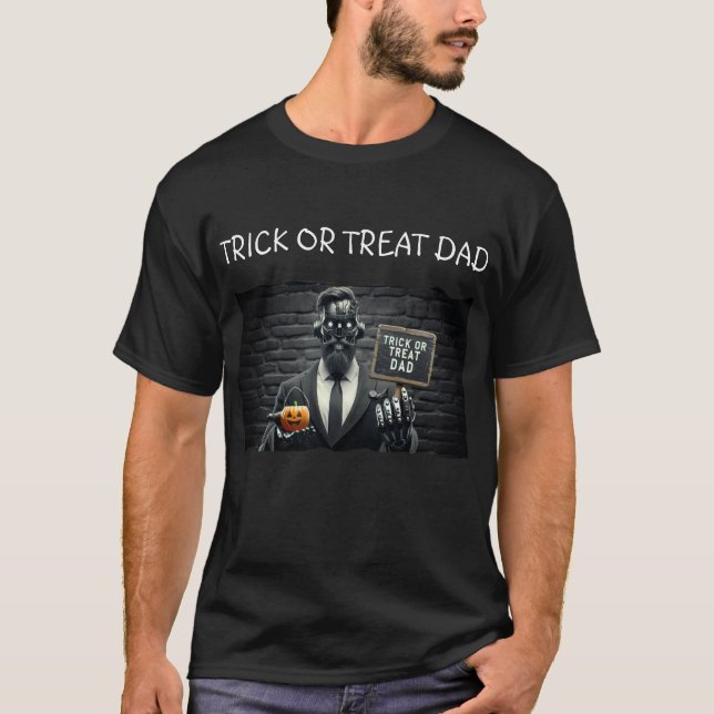 Trick or Treat Dad AI Robot with Pumpkin & Sign T-Shirt (Front)