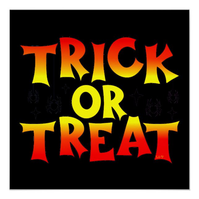 TRICK OR TREAT   funny  halloween  Poster (Front)