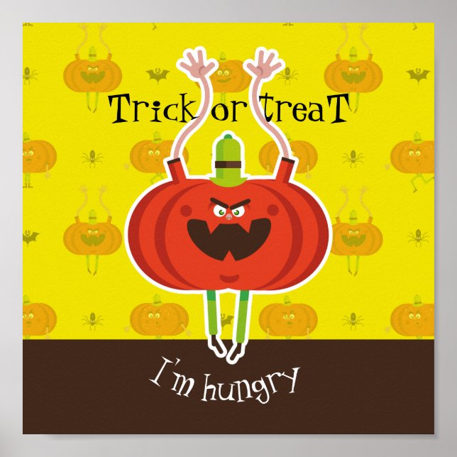 Trick or treat i'm hungry poster (Front)