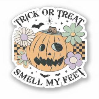 Trick Or Treat Smell My Feet