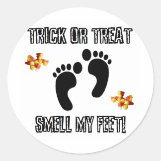 Trick Or Treat, Smell My Feet Classic Round Sticker