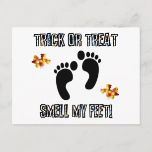 Trick Or Treat, Smell My Feet Postcard