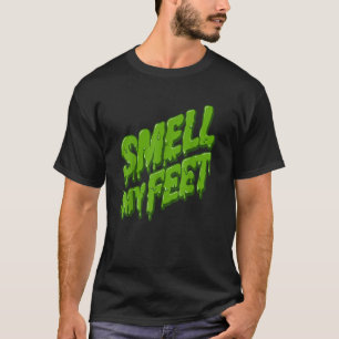 Trick or Treat SMELL MY FEET TShirt105 T-Shirt