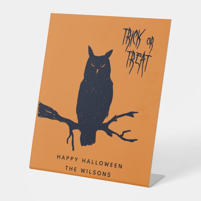 Trick or Treat - Spooky Owl - Orange Halloween  Pedestal Sign (Front)