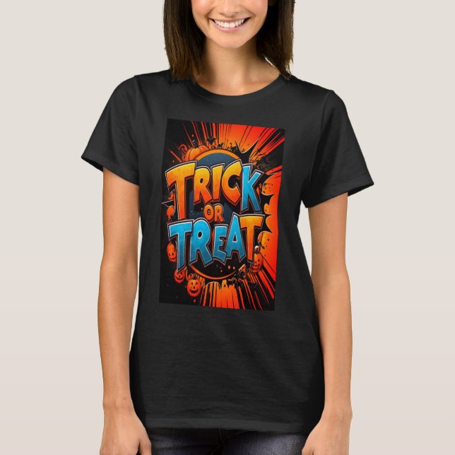 Trick Or Treat Tshirt  (Front)