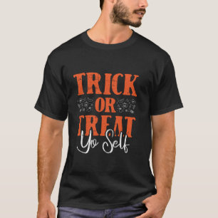 Trick Or Treat Yo Self Lazy Halloween Costume Funn T-Shirt