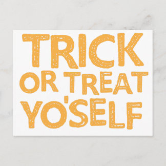 trick or treat yo'self postcard