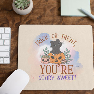 Trick or Treat You're Scary Sweet Mouse Pad