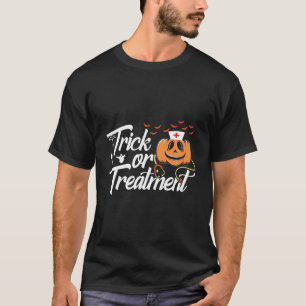 Trick Or Treatment Funny Medical Personnel Hallowe T-Shirt