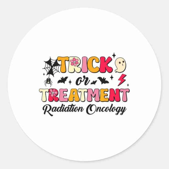 Trick Or Treatment Radiation Oncology Halloween  Classic Round Sticker (Front)