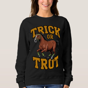Trick or Trot Horse Design for Equestrian Fans Sweatshirt