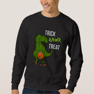 Trick Rawr Treat Halloween T Rex Dinosaur - Scary Sweatshirt