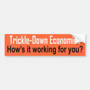 Trickle-Down Bumper Sticker